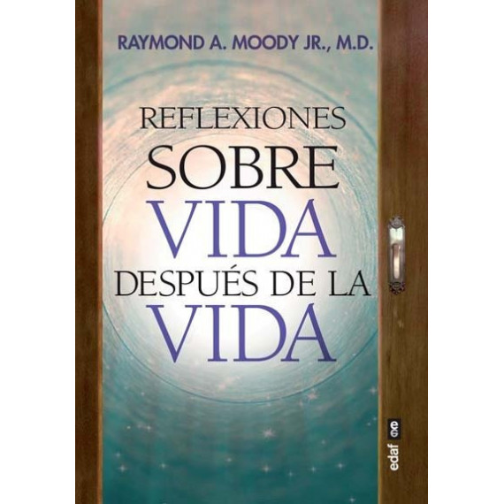 Reflexiones sobre Vida despu�s de la vida