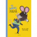 TE QUIERO PAPA