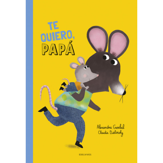 TE QUIERO PAPA