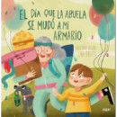 EL DIA QUE MI ABUELA SE MUDO A MI ARMARIO