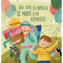 EL DIA QUE MI ABUELA SE MUDO A MI ARMARIO