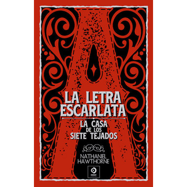 LETRA ESCARLATA, LA / LA CASA DE LOS 7 TEJADOS