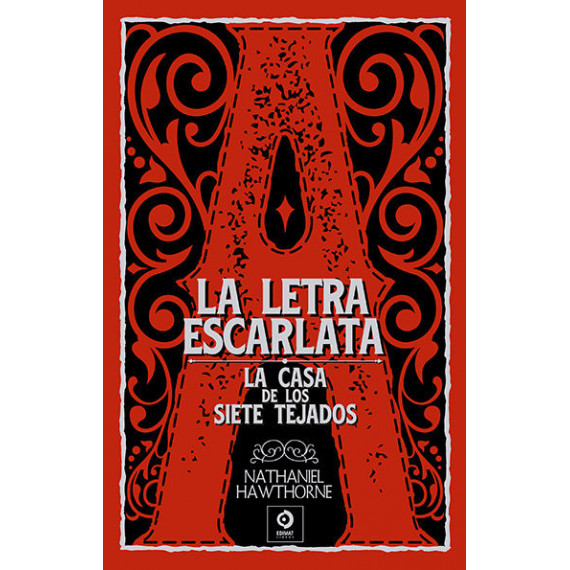 LETRA ESCARLATA, LA / LA CASA DE LOS 7 TEJADOS