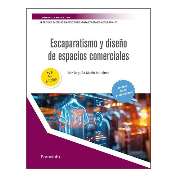 ESCAPARATISMO Y DISE�O DE ESPACIOS COMERCIALES 2.� EDICION