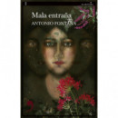 MALA ENTRA�A