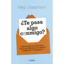 TE PASA ALGO CONMIGO