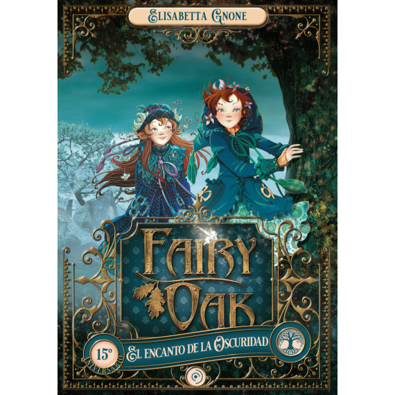 FAIRY OAK 2. EL ENCANTO DE LA OSCURIDAD