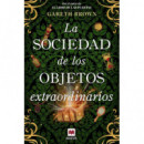 LA SOCIEDAD DE LOS OBJETOS EXTRAORDINARIOS
