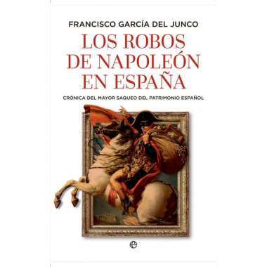 LOS ROBOS DE NAPOLEON EN ESPA�A