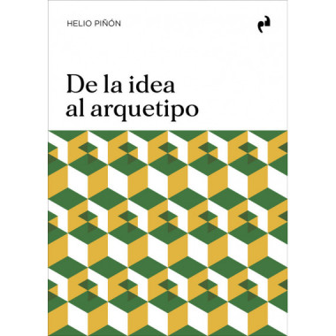 DE LA IDEA AL ARQUETIPO