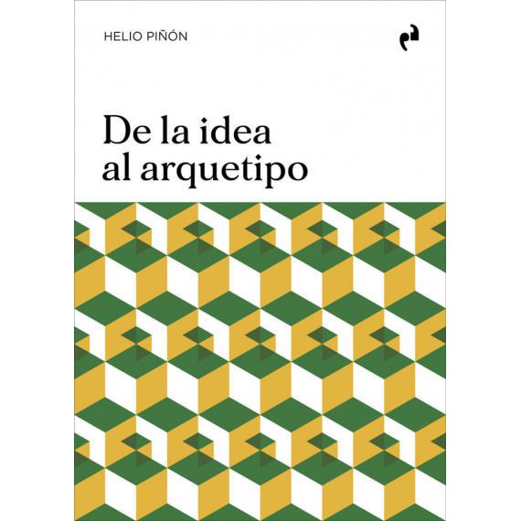 DE LA IDEA AL ARQUETIPO