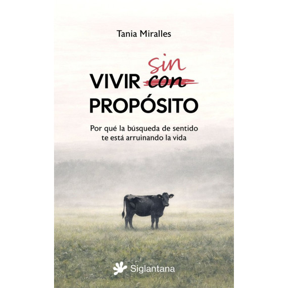 VIVIR SIN PROPOSITO