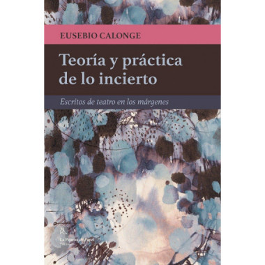 Teor�a y pr�ctica de lo incierto