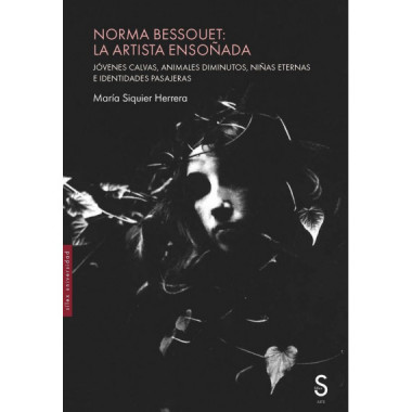 NORMA BESSOUET: LA ARTISTA ENSO�ADA