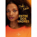 entre Dos Madres   2025
