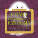 COMO ESCONDER A UN FANTASMA