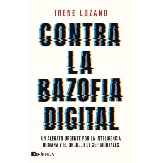 CONTRA LA BAZOFIA DIGITAL