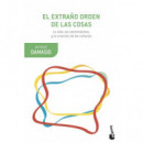 El extra�o orden de las cosas