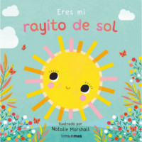 Eres mi Rayito de Sol Libro de Carton con Troqueles   2026