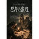 LOCO DE LA CATEDRAL, EL