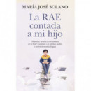 RAE CONTADA A MI HIJO, LA