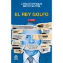 El rey golfo