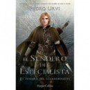 El Sendero del Especialista (El Sendero del Guardabosques, Libro 6)