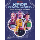 K-POP DEMON HUNTERS: LIBRO OFICIAL DE POSTERS (K-POP DEMON HUNTERS 1)