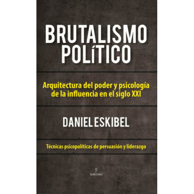 BRUTALISMO POLITICO