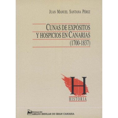 Cunas de exp�sitos y hospicios en Canarias (1700-1837)