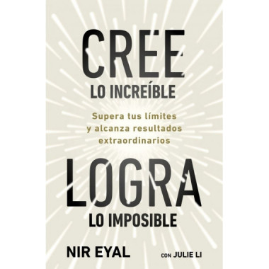 CREE LO INCREIBLE LOGRA LO IMPOSIBLE