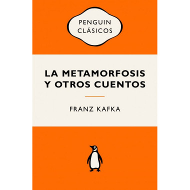 LA METAMORFOSIS Y OTROS CUENTOS