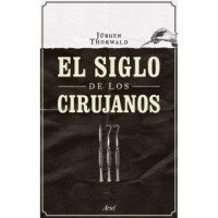 el Siglo de los Cirujanos