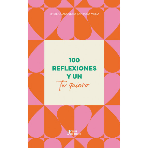 100 reflexiones y un te quiero