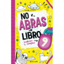 NO ABRAS ESTE LIBRO HASTA QUE CUMPLAS 9