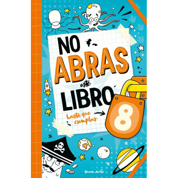 NO ABRAS ESTE LIBRO HASTA QUE CUMPLAS 8