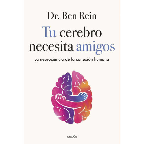 TU CEREBRO NECESITA AMIGOS