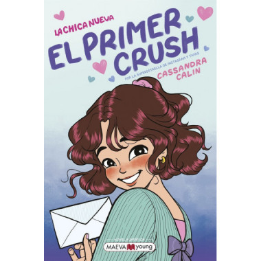 LA CHICA NUEVA 2 - EL PRIMER CRUSH