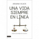 UNA VIDA SIEMPRE EN LINEA