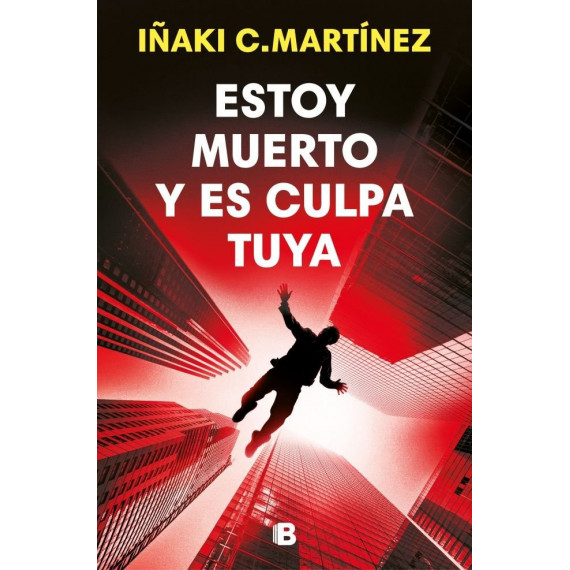 Estoy muerto y es culpa tuya