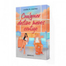 CUALQUIER DESTINO MENOS CONTIGO