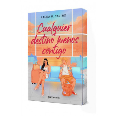 CUALQUIER DESTINO MENOS CONTIGO