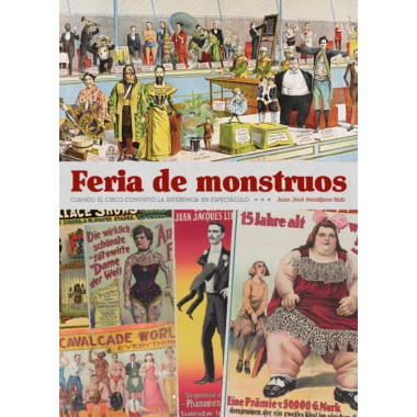 Feria de monstruos cuando el circo convirtio la diferencia