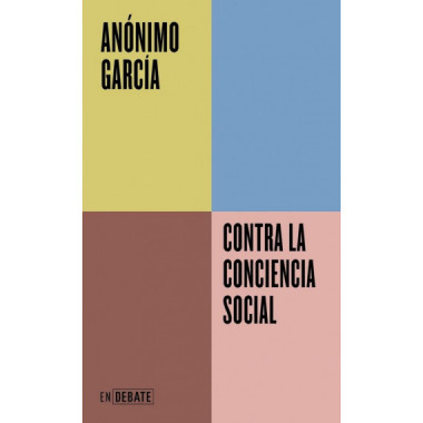 Contra la conciencia social (Serie ENDEBATE)