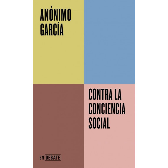 Contra la conciencia social (Serie ENDEBATE)