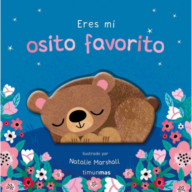 ERES MI OSITO FAVORITO LIBRO DE CARTON CON TROQUELES