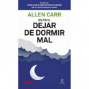ES FACIL DEJAR DE DORMIR MAL