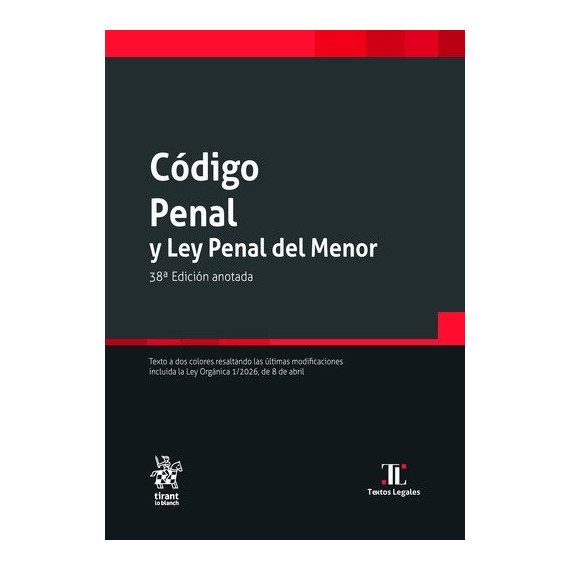 Codigo Penal y Ley Penal del Menor 38� Edicion   2026