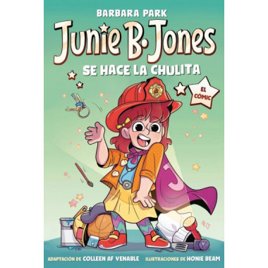 JUNIE B JONES SE HACE LA CHULITA EL COMIC