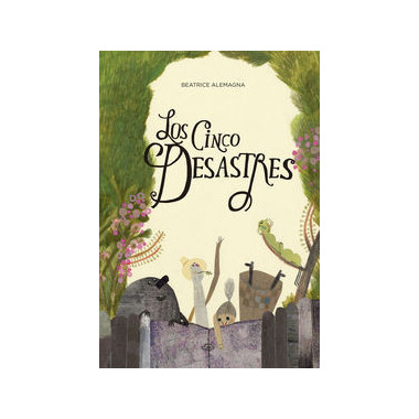 Los cinco desastres